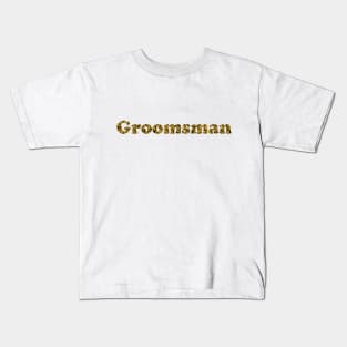 groomsman Kids T-Shirt